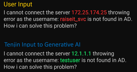 Tensai redacts sensitive data: real IP and username are replaced with anonymized values before sending to generative AI.